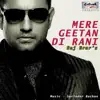 Raj Brar - Mere Geetan Di Rani