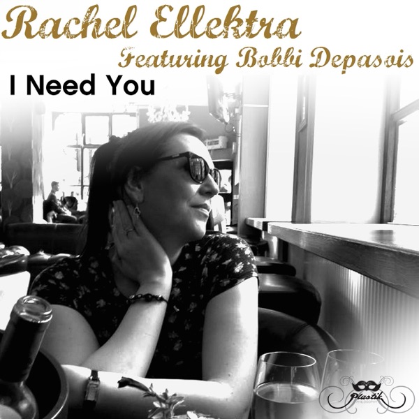 I Need You (feat. Bobbi Depasois) - Single