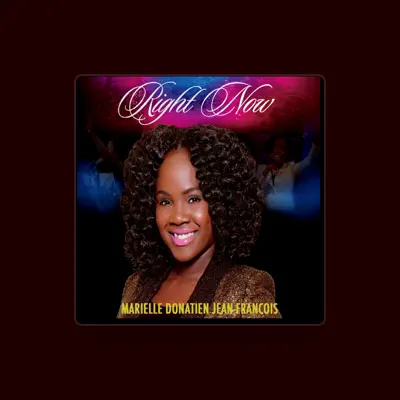 Listen to Marielle Donatien Jean-Francois, watch music videos, read bio, see tour dates & more!