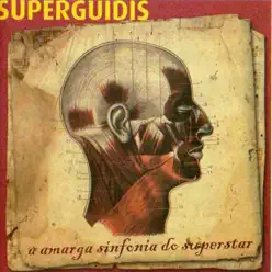 A Amarga Sinfonía do Superstar - Superguidis