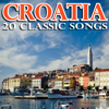 Croatia - 20 Classic Songs - Croatian Singers