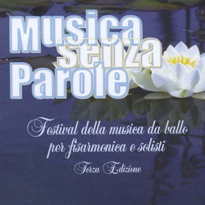 Musica senza parole: Festival della musica da ballo per fisarmonica e solisti (Terza edizione)