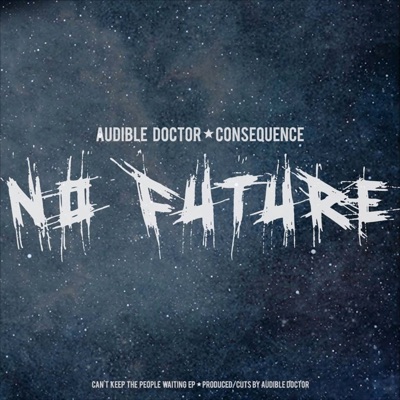 No Future (feat. Consequence) - Single