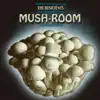 Mush Room