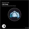 Roland Clark - I Get Deep (Dilby and Dimitri) [GR Remix]