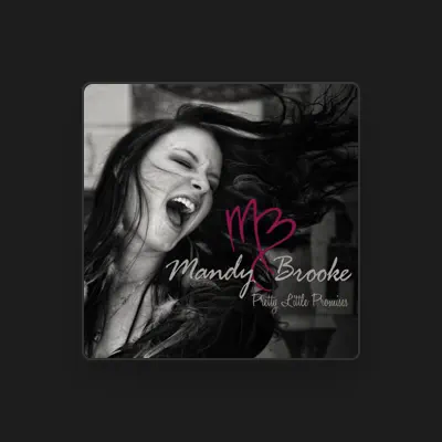 Listen to Mandy Brooke, watch music videos, read bio, see tour dates & more!