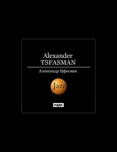 Écoutez Александр Цфасман, regardez des vidéoclips, lisez la biographie, consultez les dates de tournée et plus encore !