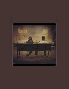 收听 Dutch、观看音乐视频、阅读小传、查看巡演日期等 ！