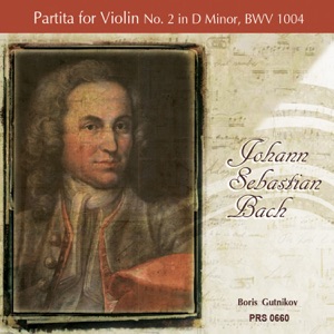 Bach: Partita for Violin No. 2 in D Minor, BWV 1004 - EP