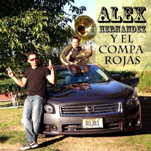 Alex Hernandez y el Compa Rojas