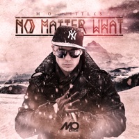 No Matter What - M.O. Littles