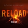 Tommy Trash - Reload (Extended Mix)