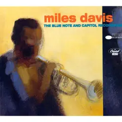 The Blue Note and Capitol Recordings - Miles Davis