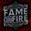 Fame on Fire