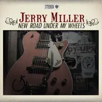 I've Got a New Road Under My Wheels — Jerry Miller