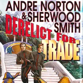 Derelict for Trade (Unabridged)