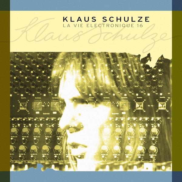 La vie électronique, Vol. 16 - Klaus Schulze