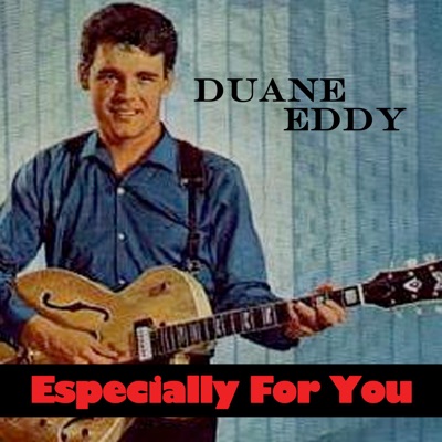 Especially for You - Duane Eddy