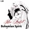 Bohemian Spirit - Miss Ang'Hell lyrics