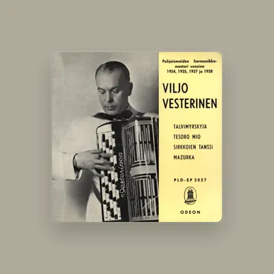 Listen to Viljo Vesterinen ja Dallapé-orkesteri, watch music videos, read bio, see tour dates & more!
