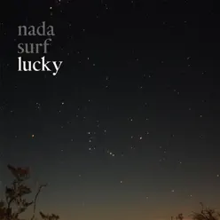 Lucky (Bonus Track Version) - Nada Surf