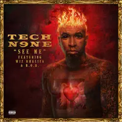See Me (feat. Wiz Khalifa & B.o.B.) - EP - Tech N9ne