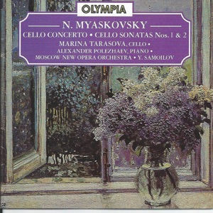 Nikolai Myaskovsky: Cello Sonatas & Cello Concerto