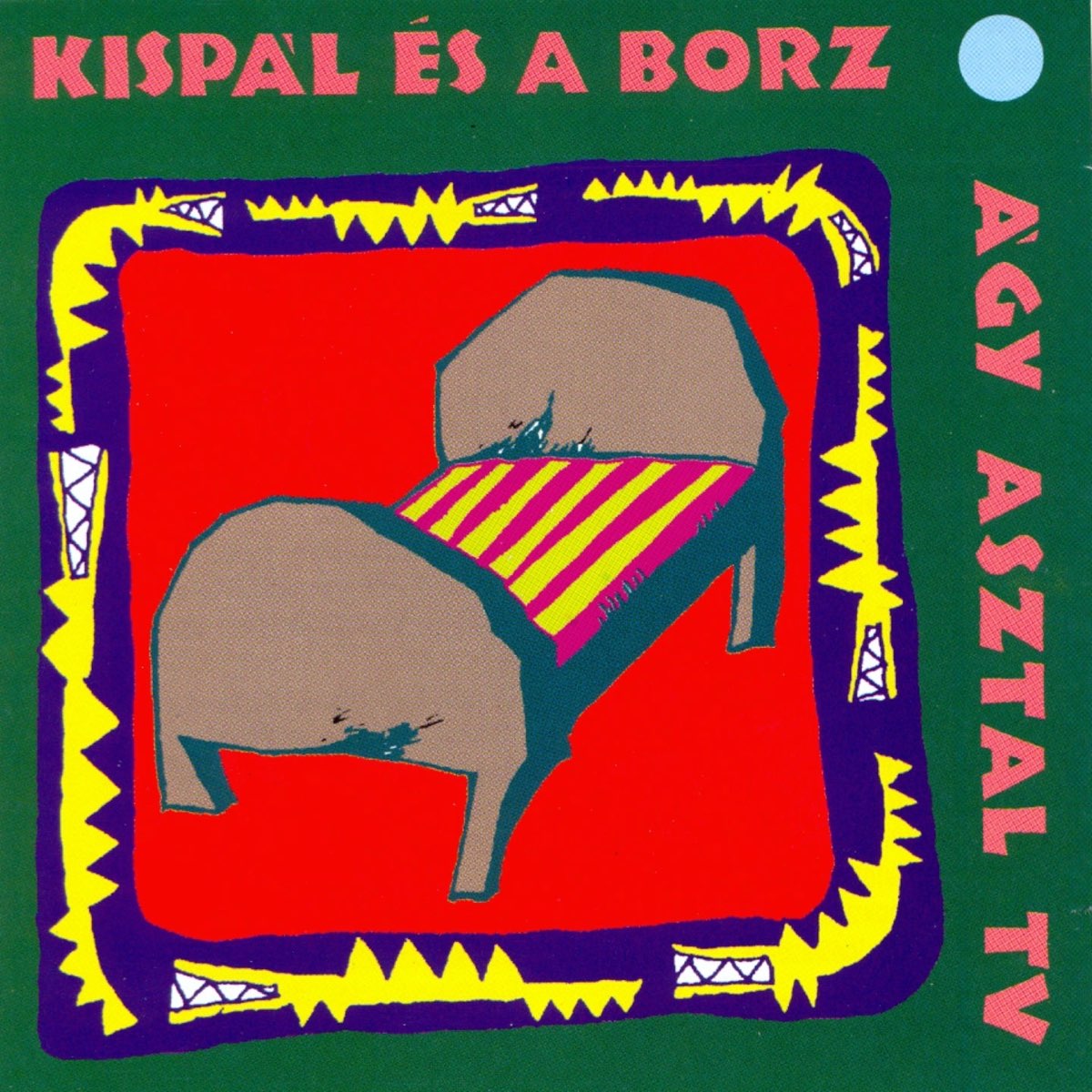 Ágy Asztal TV - Album by Kispál és a Borz - Apple Music