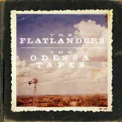 The Odessaa Tapes - The Flatlanders
