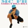 Sarra o Roça Roça - Single