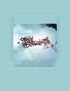 Écoutez Orage Mécanique, regardez des vidéoclips, lisez la biographie, consultez les dates de tournée et plus encore !