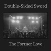 Double-Sided Sword - Single