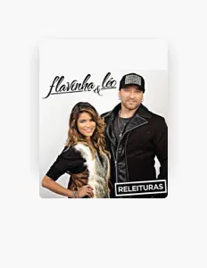 Écoutez Flavinha & Léo, regardez des vidéoclips, lisez la biographie, consultez les dates de tournée et plus encore !