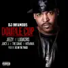 Stream & download Double Cup (feat. Jeezy, Ludacris, Juicy J, The Game & Hitmaka) - Single