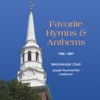 Westminster Choir: Favorite Hymns and Anthems, 2013