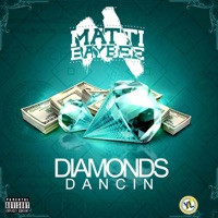 Diamonds Dancin - Single - Matti Baybee
