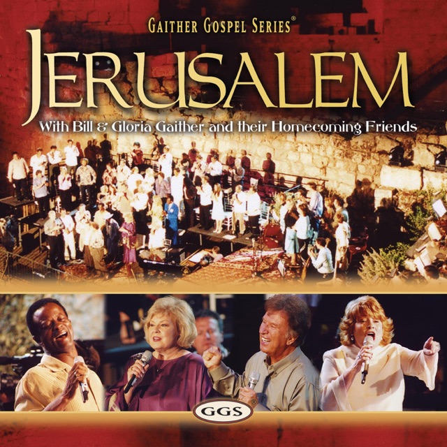 Bill & Gloria Gaither Jerusalem Homecoming Album Cover