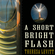 A Short Bright Flash: Augustin Fresnel and the Birth of the Modern Lighthouse (Unabridged)