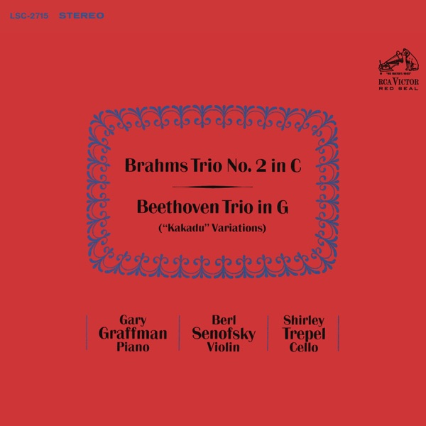 Brahms: Piano Trio No. 2 in C Major, Op. 87; Beethoven: Trio in G Major "Kakadu" Variations