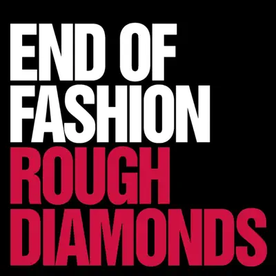 Rough Diamonds / Anything Goes (EP) - End of Fashion