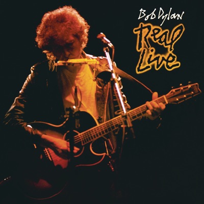 Real Live (Remastered) - Bob Dylan