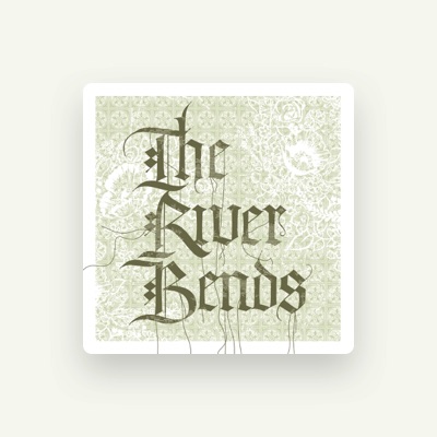 Listen to River Bends, watch music videos, read bio, see tour dates & more!