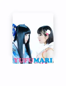 Escucha a YUFUMARI, mira vídeos musicales, lee la biografía, consulta fechas de giras y mucho más.