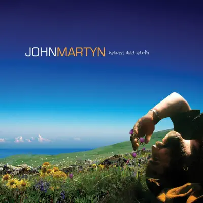 Heaven and Earth - John Martyn Heaven and Earth - John Martyn