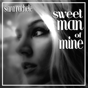 Sweet Man of Mine - Single