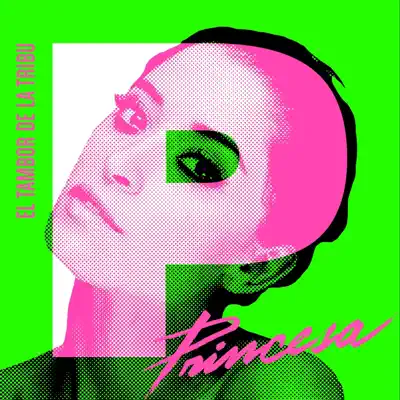 Princesa - Single - El Tambor de La Tribu