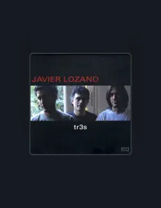 收听 Javier Lozano、观看音乐视频、阅读小传、查看巡演日期等 ！
