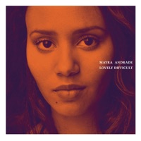 Lovely Difficult - Mayra Andrade