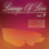 Lounge of Love, Vol. 7 (The Pop Classics Chillout Songbook) - Various Artists