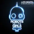 Bag/Power Francers/Robots Get The Girls